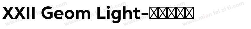 XXII Geom Light字体转换
